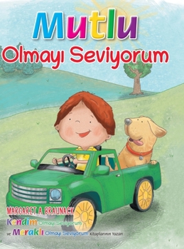 Hardcover Mutlu Olmayı Seviyorum (Turkish) [Turkish] Book