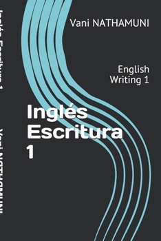 Paperback Ingl?s Escritura 1: English Writing 1 [Spanish] Book