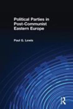Paperback Political Parties in Post-Communist Eastern Europe Book