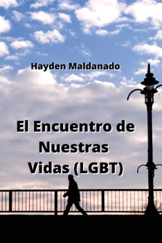 Paperback El Encuentro de Nuestras Vidas (LGBT) [Spanish] Book