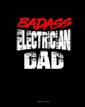 Badass Electrician Dad: Menu Planner