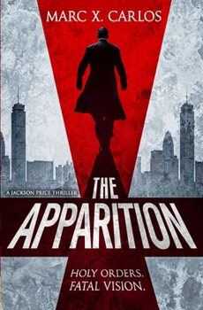 Paperback The Apparition: A Jackson Price Legal Thriller (Jackson Price Legal Thrillers) Book