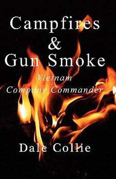 Paperback Campfires and Gun Smoke: Vietnam Company Commander Book