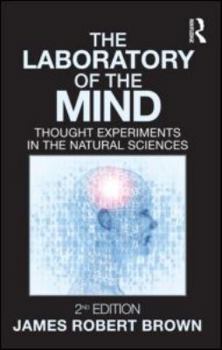 Paperback The Laboratory of the Mind: Thought Experiments in the Natural Sciences Book