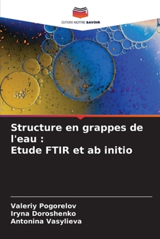 Paperback Structure en grappes de l'eau: Etude FTIR et ab initio [French] Book