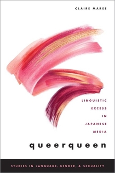 Paperback Queerqueen: Linguistic Excess in Japanese Media Book