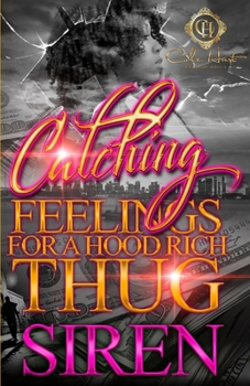 Paperback Catching Feelings For A Hood Rich Thug Book