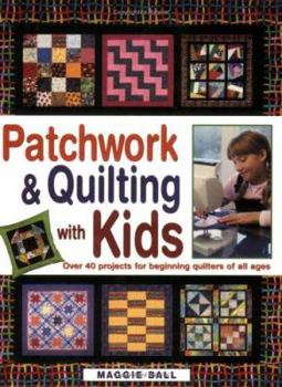 Paperback Patchwork & Quilting with Kids Book