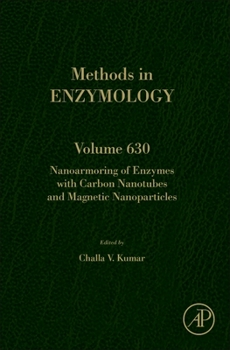 Hardcover Nanoarmoring of Enzymes with Carbon Nanotubes and Magnetic Nanoparticles: Volume 630 Book