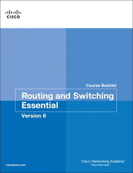 Paperback Routing and Switching Essentials V6 Course Booklet Book