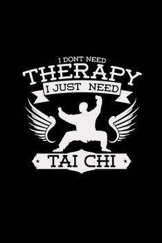 Therapy Tai Chi: 6x9 TAI CHI | lined | ruled paper | notebook | notes