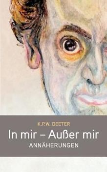 Paperback In mir - Außer mir: Annäherungen [German] Book