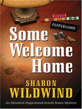 Some Welcome Home - Book #1 of the Elizabeth Pepperhawk & Avivah Rosen Mystery