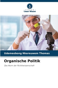 Organische Politik (German Edition)