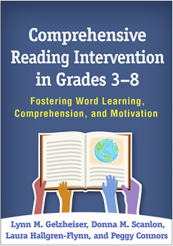 Hardcover Comprehensive Reading Intervention in Grades 3-8: Fostering Word Learning, Comprehension, and Motivation Book