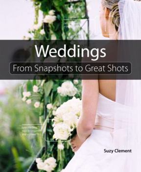 Paperback Weddings: From Snapshots to Great Shots Book