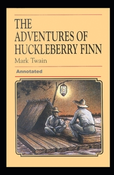 Paperback Adventures of Huckleberry Finn Annotated Book