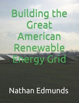 Paperback Building the Great American Renewable Energy Grid Book