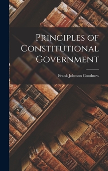 Hardcover Principles of Constitutional Government Book