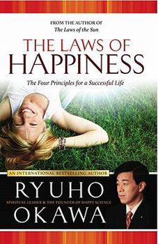 Paperback The Laws of Happiness: The Four Principles for a Successful Life Book