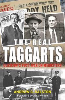 The Real Taggarts: Glasgow's Greatest Crimebusters