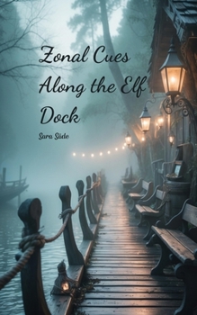 Paperback Zonal Cues Along the Elf Dock Book