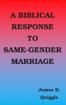 Paperback A Biblical Response to Same-gender Marriage Book