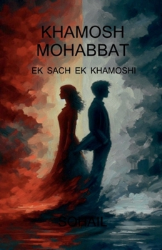 Paperback Khamosh Mohabbat: Ek Adhoori Dastaan [Hindi] Book