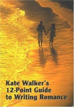 Paperback Kate Walker's 12-point Guide to Writing Romance Book