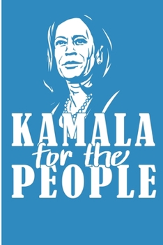 Paperback Kamala For The People: Kamala Harris 2020 for President Blank Lined Notebook Book