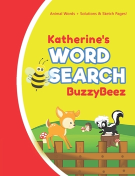 Katherine's Word Search: Solve Safari Farm Sea Life Animal Wordsearch Puzzle Book + Draw & Sketch Sketchbook Activity Paper | Help Kids Spell Improve ... | Creative Fun | Personalized Name Letter K