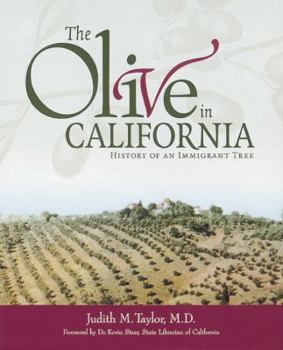 Hardcover The Olive in California: History of an Immigrant Tree Book