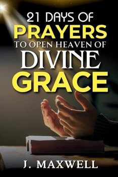 Paperback 21 Days of Prayers to Open Heaven of Divine Grace Book