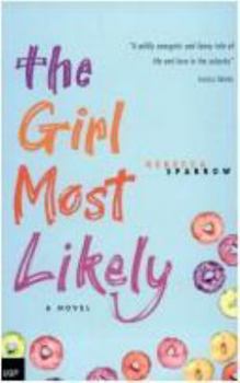 The Girl Most Likely - Book #1 of the Rachel Hill