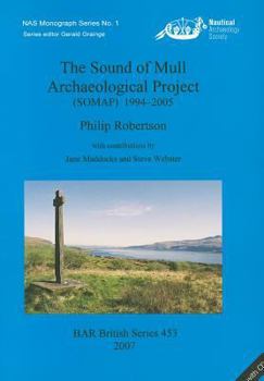 Paperback The Sound of Mull Archaeological Project: (Somap) 1994-2005 [With CDROM] Book