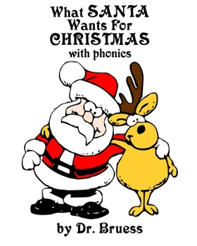 Paperback What SANTA Wants for CHRISTMAS with phonics Book