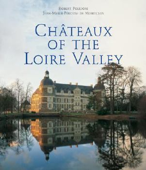 Paperback Chateaux of the Loire Valley Book