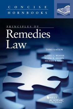 Principles of Remedies Law (Concise Hornbook Series) (Concise Hornbook) (Concise Hornbook)