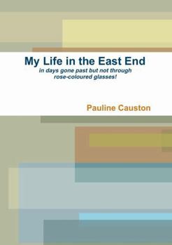 Paperback My Life in the East End Book