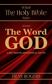 Paperback What the Holy Bible Says about the Word of God Book