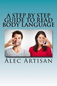 Paperback A Step By Step Guide to Read Body Language Book