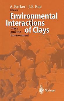 Hardcover Environmental Interactions of Clays: Clays and the Environment Book
