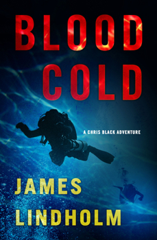 Hardcover Blood Cold: A Chris Black Adventure Book