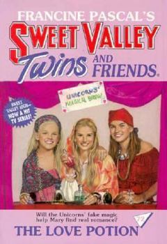 The Love Potion (Sweet Valley Twins and Friends #72) - Book #72 of the Sweet Valley Twins