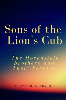 Paperback Sons of the Lion's Cub: The Horenstein Brothers and Their Fortune Book