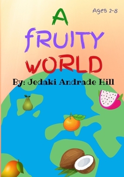 Paperback A Fruity World Book