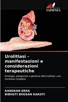 Paperback Urolitiasi - manifestazioni e considerazioni terapeutiche [Italian] Book