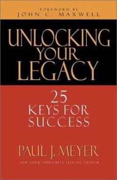 Hardcover Unlocking Your Legacy: 25 Keys for Success Book