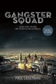 Paperback Gangster Squad: Covert Cops, the Mob, and the Battle for Los Angeles Book
