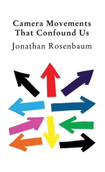 Paperback Camera Movements That Confound Us Book